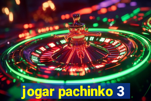 jogar pachinko 3