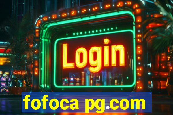 fofoca pg.com