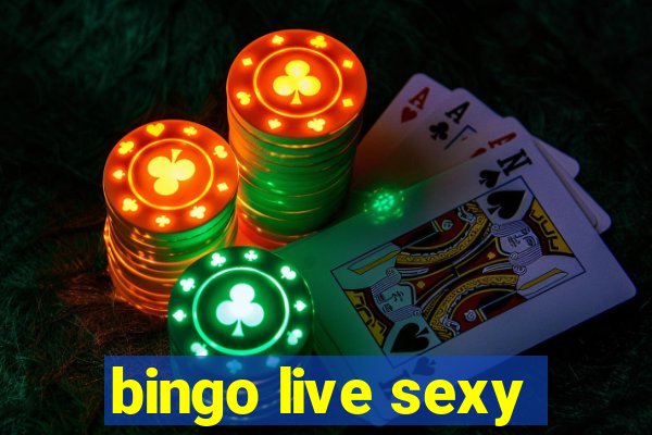 bingo live sexy