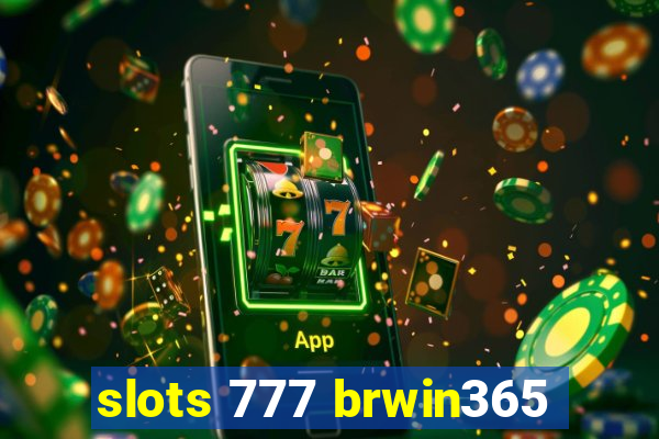 slots 777 brwin365