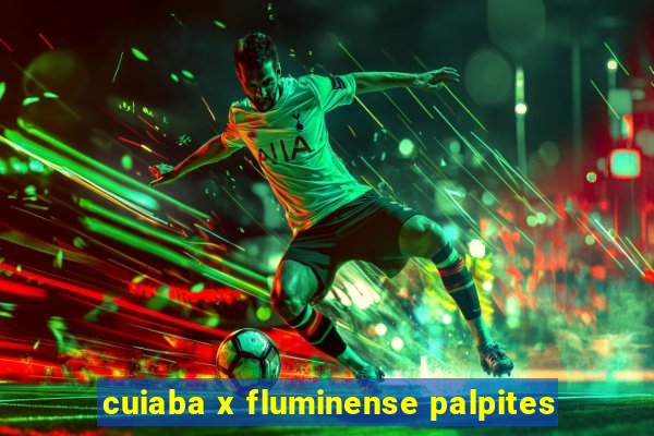 cuiaba x fluminense palpites