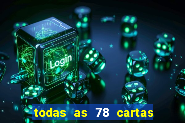 todas as 78 cartas do tarot