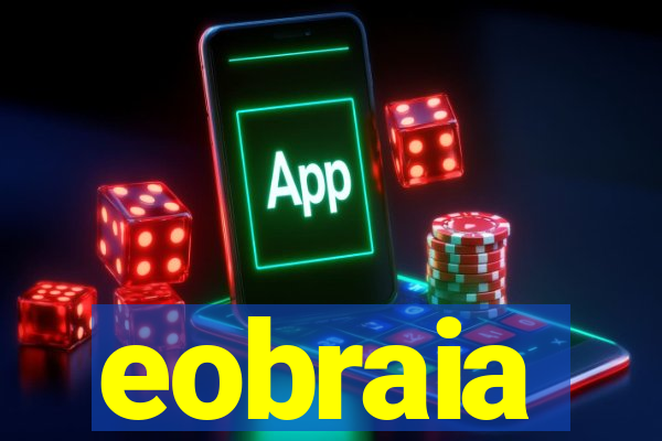 eobraia