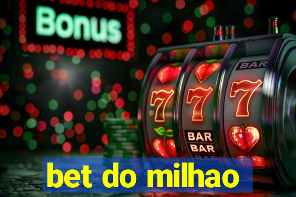 bet do milhao