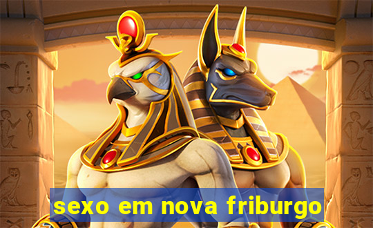 sexo em nova friburgo