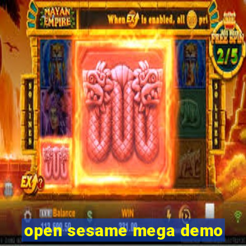 open sesame mega demo