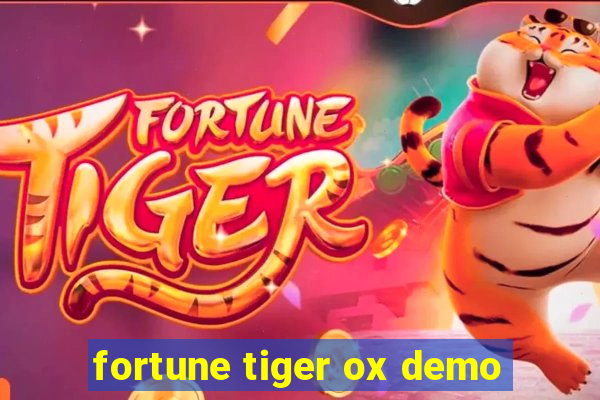 fortune tiger ox demo