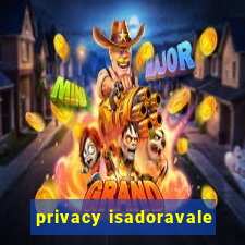 privacy isadoravale