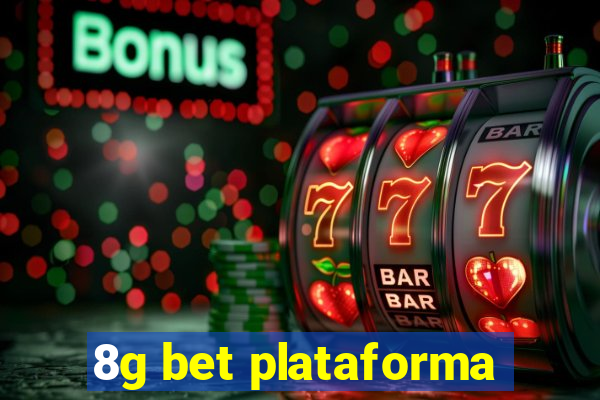 8g bet plataforma