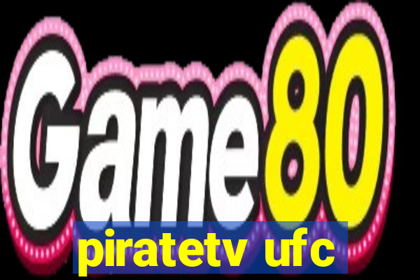 piratetv ufc