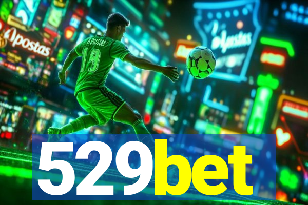 529bet