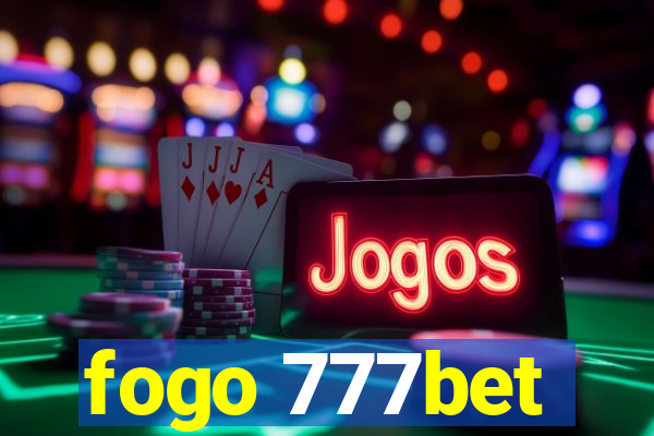 fogo 777bet