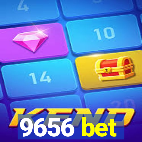 9656 bet