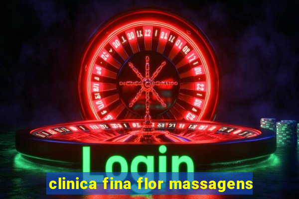 clinica fina flor massagens