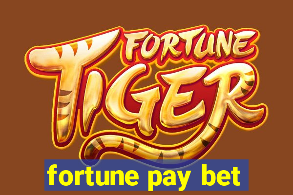 fortune pay bet