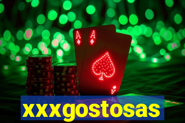 xxxgostosas