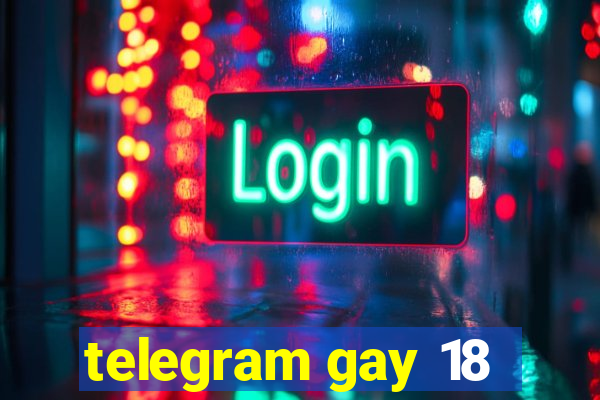 telegram gay 18