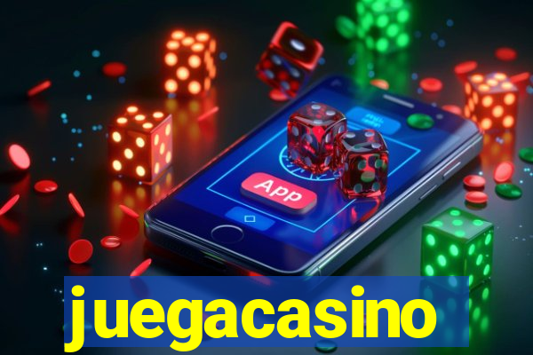 juegacasino