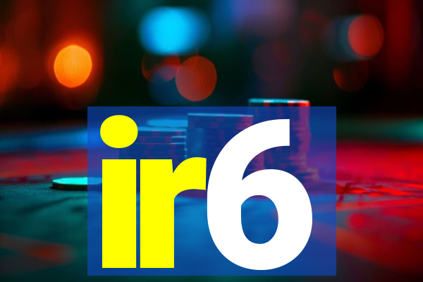 ir6