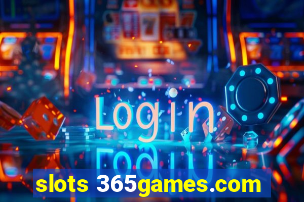 slots 365games.com