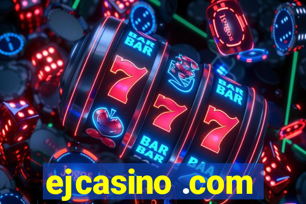 ejcasino .com