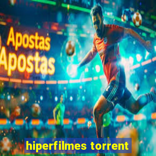 hiperfilmes torrent