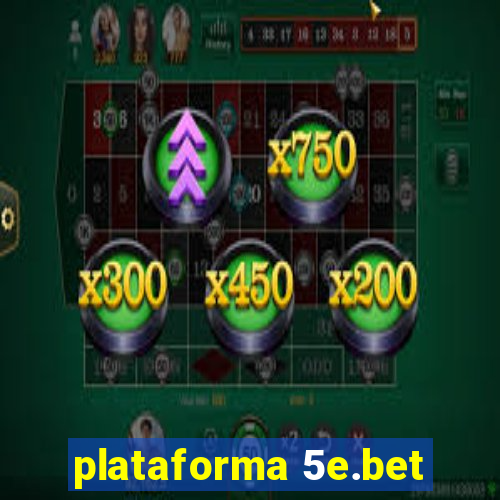 plataforma 5e.bet