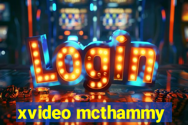 xvideo mcthammy