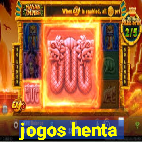 jogos henta