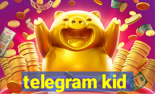 telegram kid