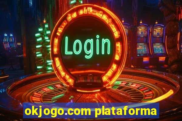 okjogo.com plataforma