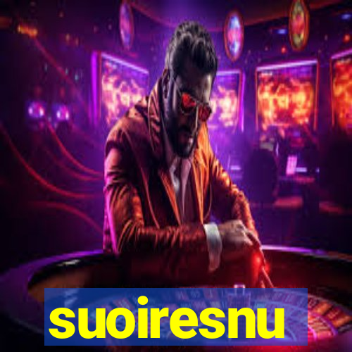 suoiresnu