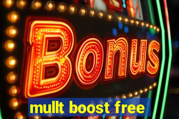 mullt boost free