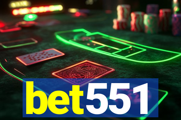 bet551