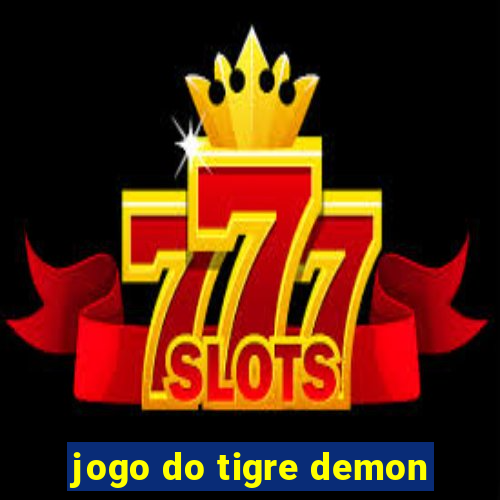 jogo do tigre demon