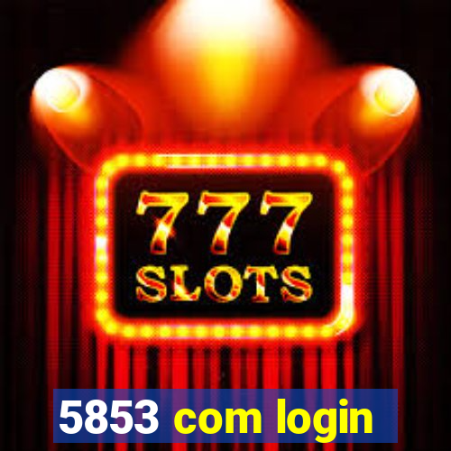 5853 com login