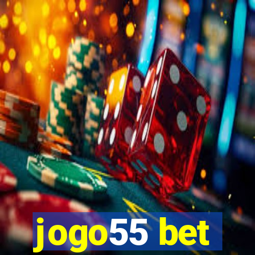 jogo55 bet