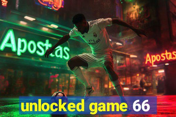 unlocked game 66