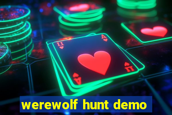 werewolf hunt demo