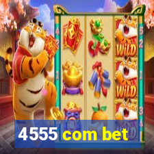 4555 com bet