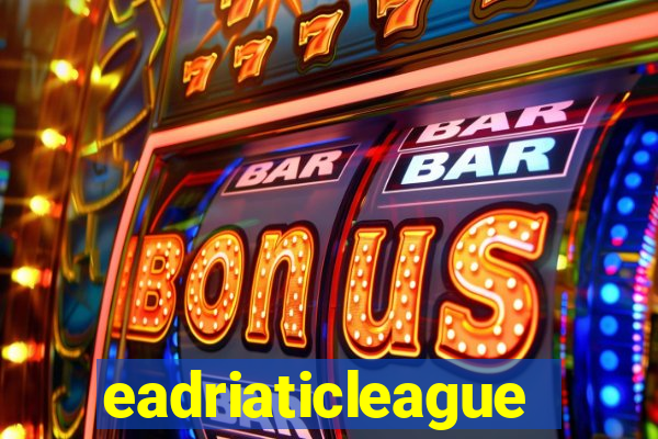 eadriaticleague