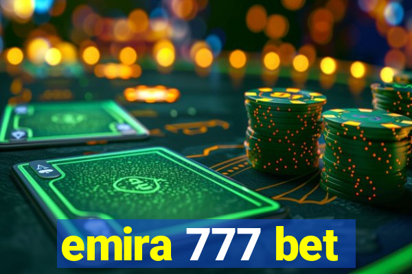 emira 777 bet