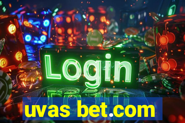 uvas bet.com