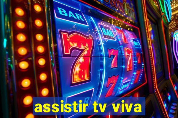 assistir tv viva