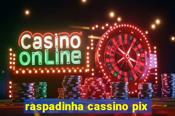 raspadinha cassino pix