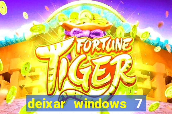 deixar windows 7 mais rapido