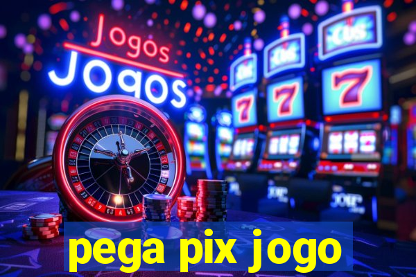 pega pix jogo