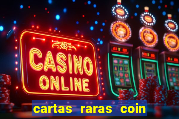 cartas raras coin master 2024