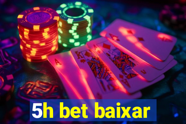 5h bet baixar