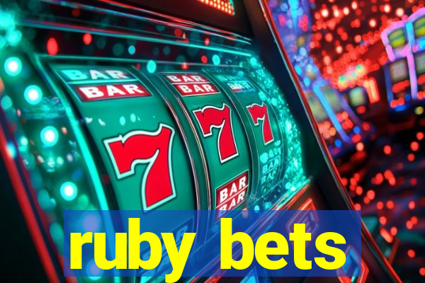 ruby bets